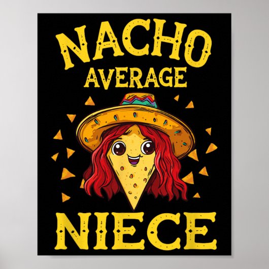 Grappig Nacho gemiddelde nichtje Poster (Voorkant)