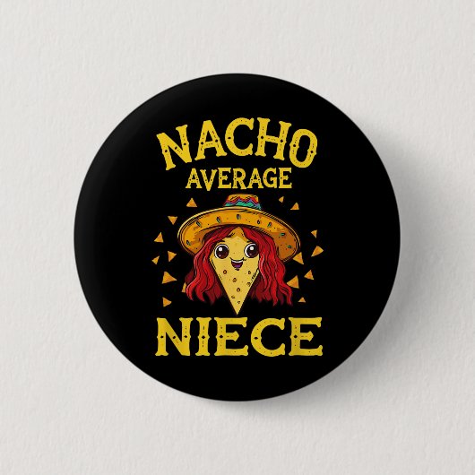 Grappig Nacho gemiddelde nichtje Ronde Button 5,7 Cm (Voorkant)