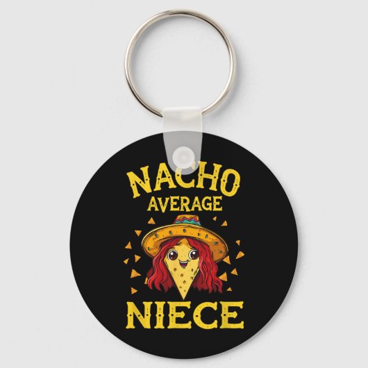Grappig Nacho gemiddelde nichtje Sleutelhanger (Voorkant)