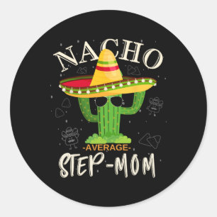  Grappig Nacho Gemiddelde stiefmoeder Familie Matc Ronde Sticker