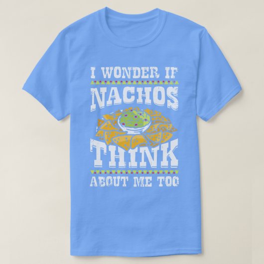 Grappig Nacho-liefhebber cadeau T-shirt (Design voorkant)