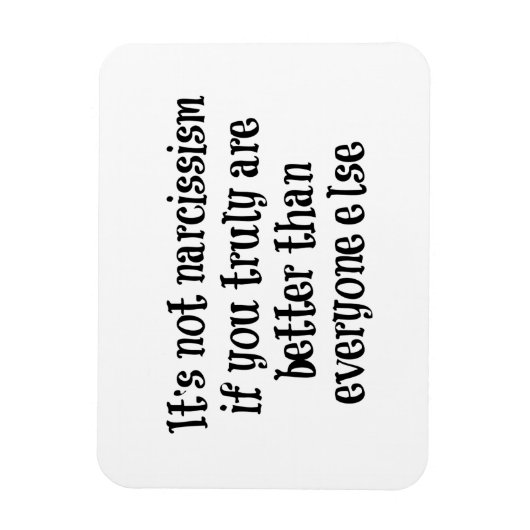 Grappig Narcisme citaat Magneet (Verticaal)