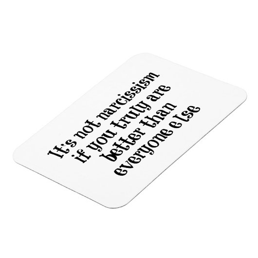 Grappig Narcisme citaat Magneet (Linkerzijde)