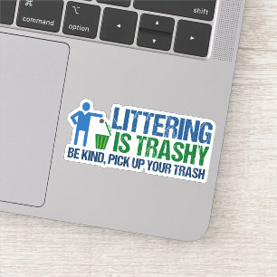 Grappig natuurbehoudster Littering is trashypoen Sticker