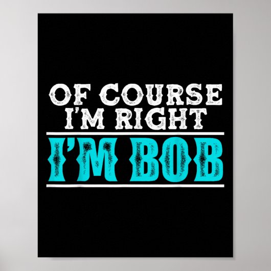 Grappig natuurlijk in het Bob Humor citaat Poster (Voorkant)