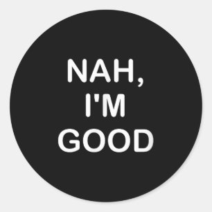 Grappig, Nee Bedankt, Grapjas Sarcastisch Familie Ronde Sticker