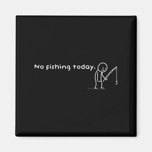 Grappig Nee Gevist Vandaag Sarcastische Sad Stick  Magneet (Voorkant)