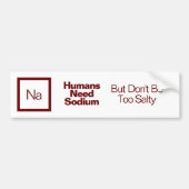 Grappig Nerdy Quote/Gezegde Chemie Joke Bumpersticker (Voorkant)
