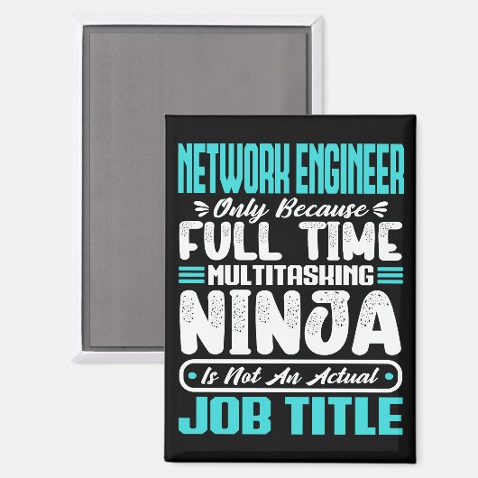 Grappig Netwerk Engineer Functie Titel Beroep Vaar Magneet (Voorkant / Achterkant)