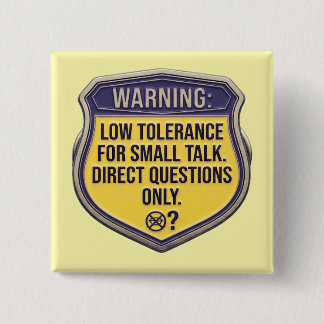 Grappig Neurodivergent Lage Tolerantie voor Klein Vierkante Button 5,1 Cm