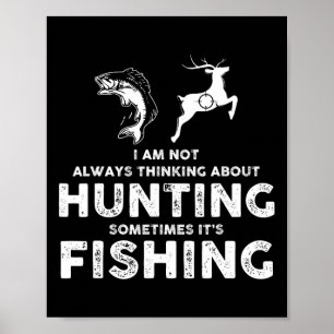 Grappig Niet Altijd Aan Jagen Denken Soms Poster