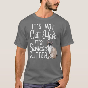 Grappig niet Cat Hair, het is Siamese Glitter Cat  T-shirt