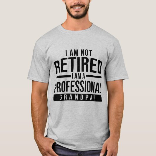 grappig niet gepensioneerd professional opa t-shirt (Voorkant)