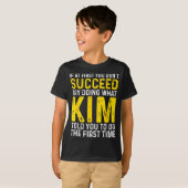 Grappig Niet Kim Als Niet Lukt Probeer T-shirt (Voorkant volledig)