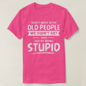 Grappig niet met oude mensen t-shirt (Design voorkant)