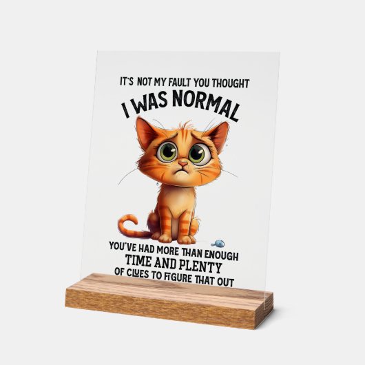 Grappig niet normaal kat sarcasme woord kunst acryl bord (Hoek)