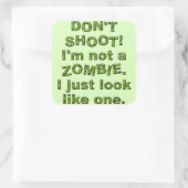 Grappig niet schieten, kijk gewoon als Zombie Vierkante Sticker (Tas)
