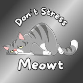 Grappig Niet Stress Meowt Kat T-shirt