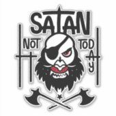 Grappig niet vandaag Satan - gevangen genomen Sticker (Voorkant)