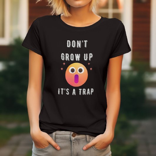 Grappig - Niet volwassen worden, het is een valstr T-shirt