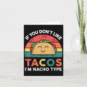 Grappig niet zoals taco's in Nacho type Cinco Mayo Kaart