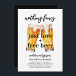 Grappig Niets Fancy Liefde Gratis Bier Casual Brui Kaart<br><div class="desc">Casual of informeel? Gebruik deze grappige zwart-wit bruiloft uitnodiging met Niets Fancy,  Gewoon Liefde en Gratis Bier gezegde! Voeg namen,  locatie en uw gegevens toe om mensen uit te nodigen om u te helpen uw speciale dag te vieren. Zie het coördineren van items in onze winkel,  Enchanted Finch.</div>