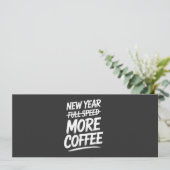 Grappig Nieuwjaar Meer Koffie Sarcastische Resolut Kaart (Staand voorkant)