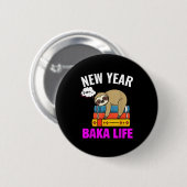 Grappig Nieuwjaar Zelfde Baka Leven Luiaard Anime Ronde Button 5,7 Cm (Voorkant /achterkant)