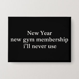 Grappig Nieuwjaars Lidmaatschap Fitness Humor Lui  Button