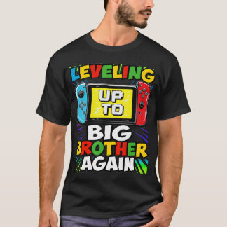 Grappig Niveau Omhoog Naar Grote Broer Nogmaals Bi T-shirt