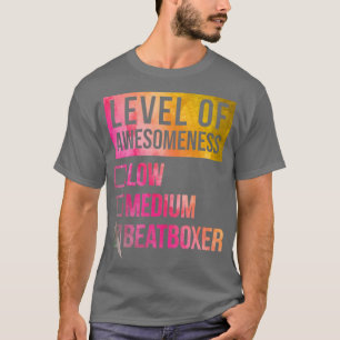 Grappig niveau van Awesomeness Low Beatboxing T-shirt