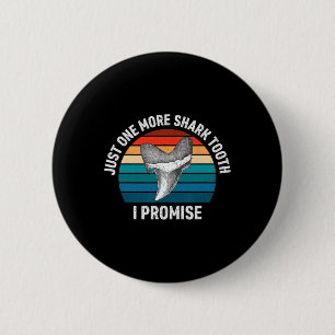 Grappig nog een haaientand, ik beloof Retro VI Ronde Button 5,7 Cm