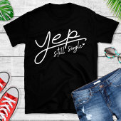 Grappig nog steeds één tekst Valentijns voor vrouw T-shirt