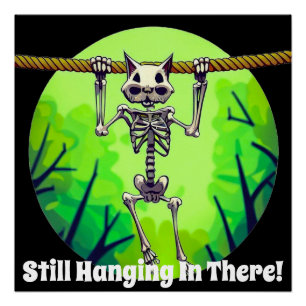 Grappig nog steeds hangen in die kat perfect poster