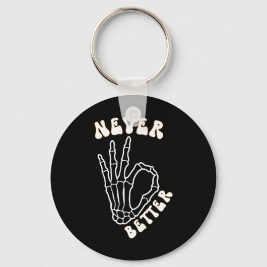 Grappig Nooit Beter Schedel Hand Halloween Ok Spoo Sleutelhanger (Voorkant)