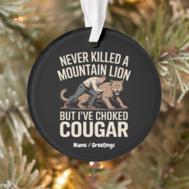 Grappig, nooit gedood Mountain Lion, maar verstikt Ornament