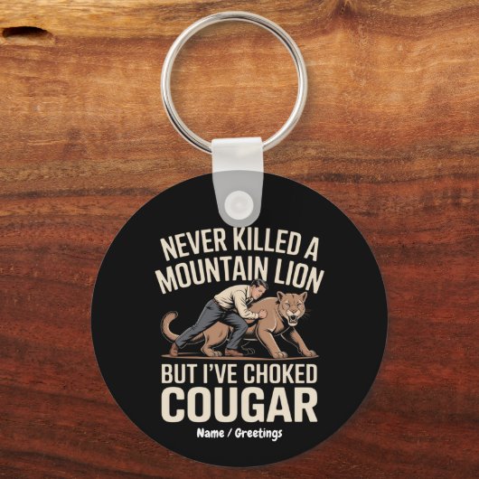 Grappig, nooit gedood Mountain Lion, maar verstikt Sleutelhanger (Voorkant)