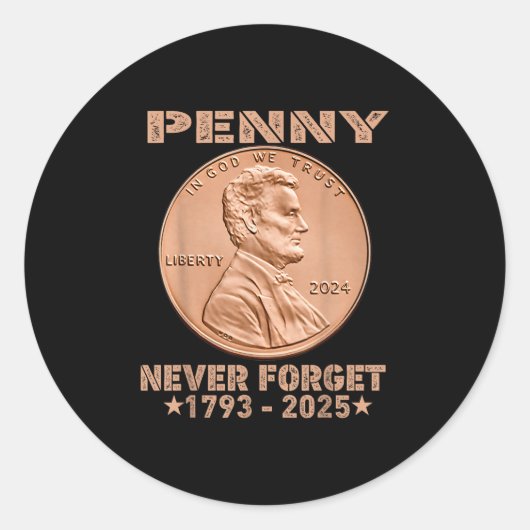 Grappig Nooit Vergeet Penny Coin 1 Cent Retro 2025 Ronde Sticker (Voorkant)