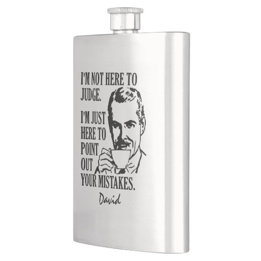 Grappig "Not here to rechter", maatkolf Heupfles (Links)