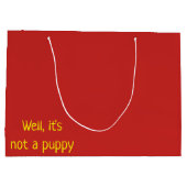 Grappig | Nou, het is geen puppy Groot Cadeauzakje (Achterkant)