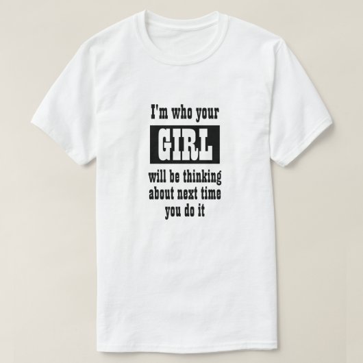 Grappig Novelty Mannen Kerstmis dat ik je MEISJE b T-shirt (Design voorkant)