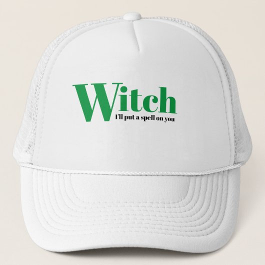 Grappig Novelty WITCH... ik zal je een spreuk geve Trucker Pet (Voorkant)