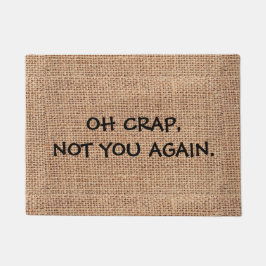 Grappig, "O VERDORIe, NIET JIJ ALWEER" op maat Deurmat