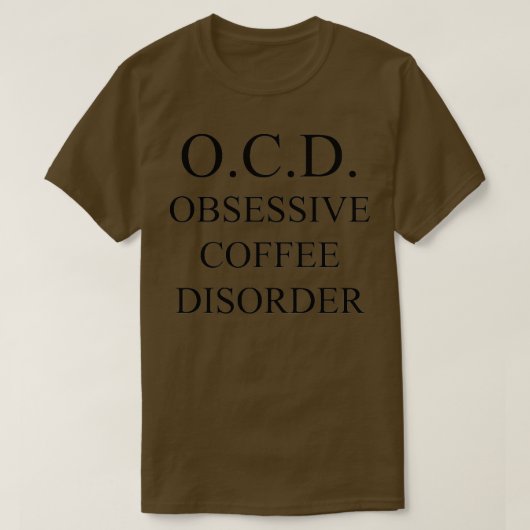 grappig OCD-gezegde T-shirt (Design voorkant)