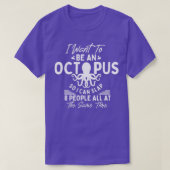 Grappig Octopus citeert dat ik 8 mensen tegelijk k T-shirt (Design voorkant)