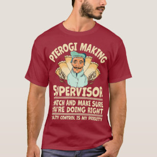 Grappig Oekraïens Pools Slavisch Pierogi maken T-shirt