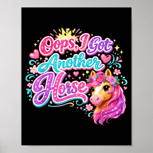 Grappig oeps ik heb weer een paard poster