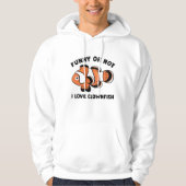 Grappig of niet dat ik van Clownfish hou Hoodie (Voorkant)