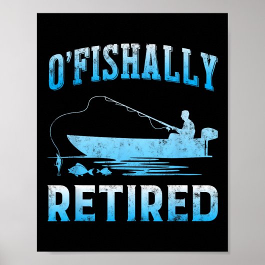 Grappig O'fishally Gepensioneerd Cadeau Voor Gepen Poster (Voorkant)