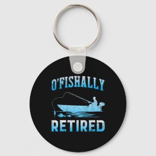 Grappig O'fishally Gepensioneerd Cadeau Voor Gepen Sleutelhanger
